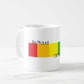 Mug Soyez Fier De Ces Couleurs (Devant gauche)