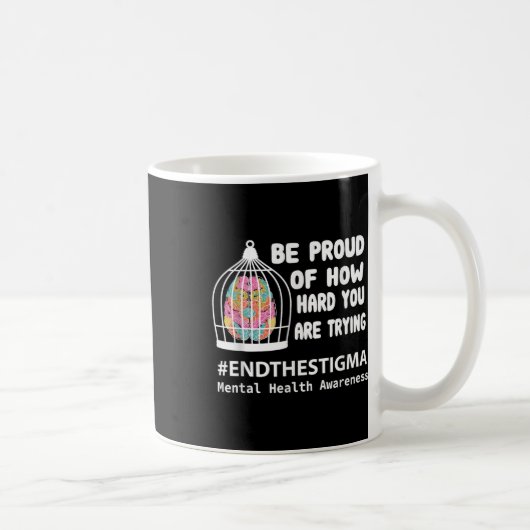Mug Soyez Fier De La Difficulté Que Vous Avez À Essaye (Droite)