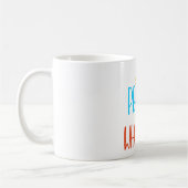 Mug Soyez fier de qui vous êtes (Gauche)