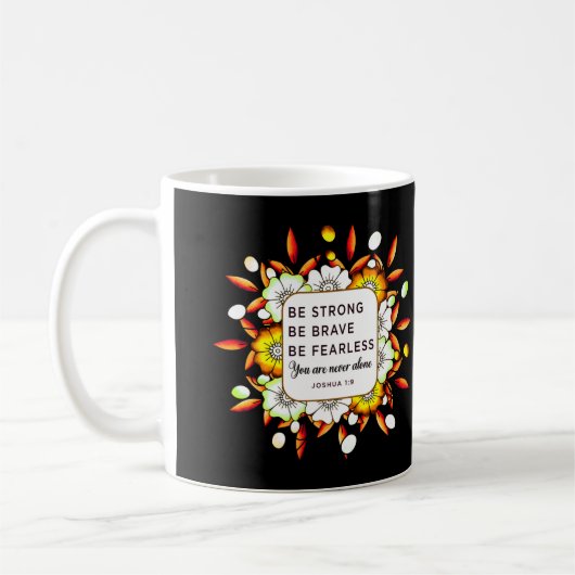 Mug Soyez fort courageux sans peur - Bible Verse (Gauche)