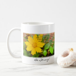 Mug Soyez fort ! Soyez courageux ! 31:6 de Deuteronomy