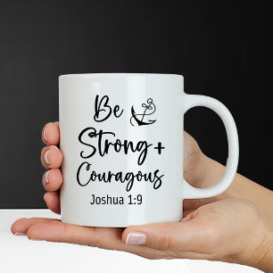 Mug Soyez forte et courageuse Bible Verse Joshua 1:9 M