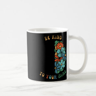 Mug Soyez Gentil À Votre Esprit Retro Green Mental Hea