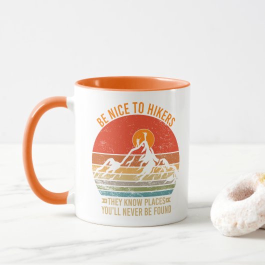 Mug Soyez gentil avec les randonneurs qu'ils connaisse (Avec donut)