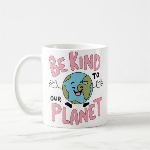 Mug Soyez gentil avec notre planète 💚