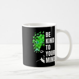 Mug Soyez gentil avec votre esprit Mois de la sensibil