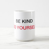 Mug Soyez gentil avec vous (Centre)