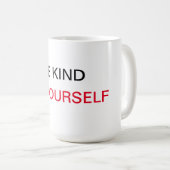 Mug Soyez gentil avec vous (Devant droit)