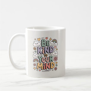 Mug Soyez gentil avec vous-même, citation motivationne