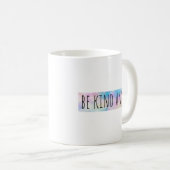 Mug Soyez gentil, de toute façon (Devant droit)