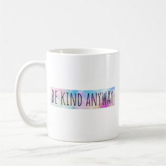 Mug Soyez gentil, de toute façon