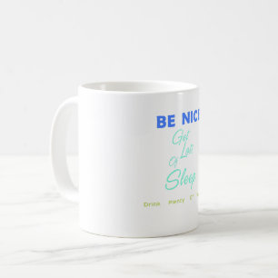 Mug Soyez gentil, dors beaucoup, buvez beaucoup d'eau