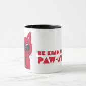 Mug Soyez Gentil Et Restez Paw-Stive (Centre)