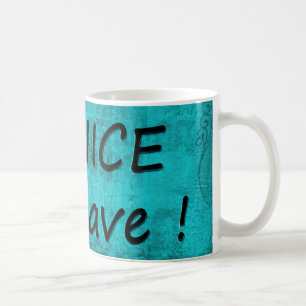 Mug SOYEZ GENTIL ou CONGÉ