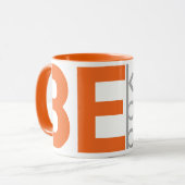 Mug Soyez Gentil, Soyez Audacieux, Soyez Courageux (Devant gauche)