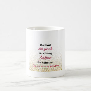 Mug Soyez Gentil, Soyez Fort, Soyez Une Inspiration Hu