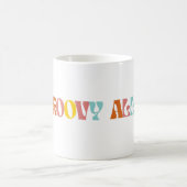 Mug "Soyez Groovy toute la journée" (Centre)