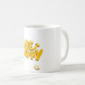 Mug Soyez heureux (Devant droit)