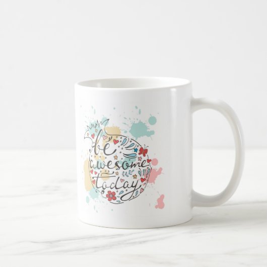 Mug Soyez impressionnant aujourd'hui (Droite)