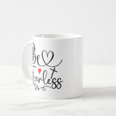Mug Soyez intrépide (Devant gauche)