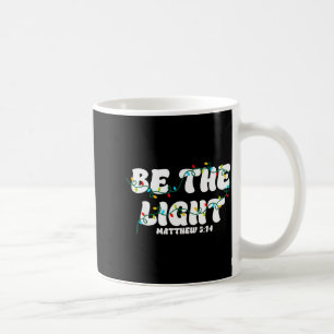 Mug Soyez La Lumière Matthieu 5_14 Noël Chrétien Joyeu