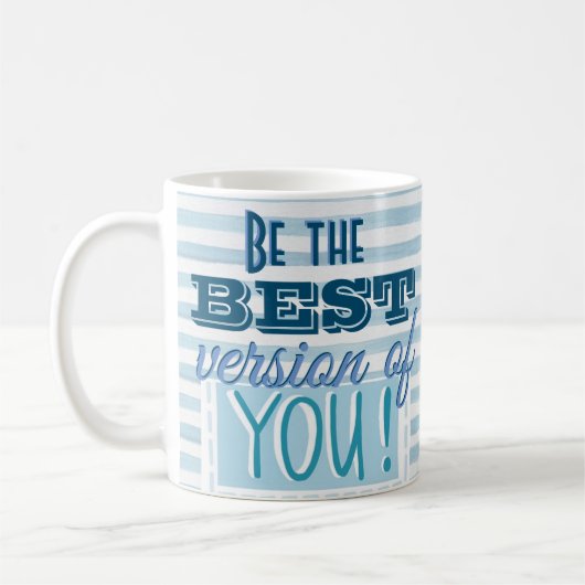 Mug Soyez la meilleure version de vous Motivational Bl (Gauche)