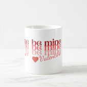 Mug Soyez la mienne Valentine (Centre)