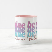 Mug Soyez la mienne Valentine (Centre)