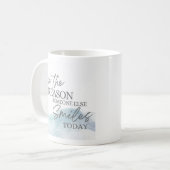 Mug Soyez la raison pour laquelle quelqu'un d'autre so (Devant gauche)