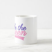 Mug Soyez la reine (Centre)