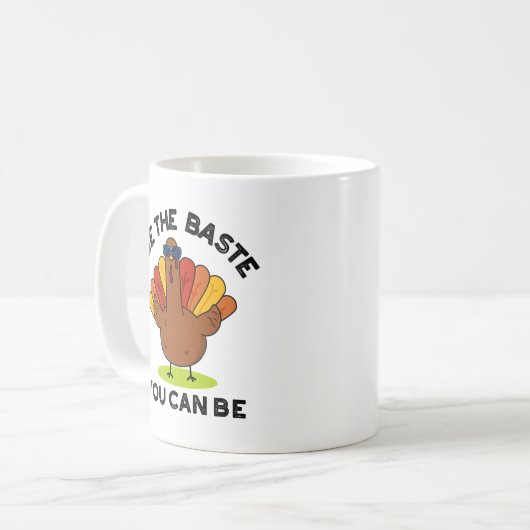 Mug Soyez Le Baste Vous Pouvez Être Drôle Turc Pun (Devant gauche)