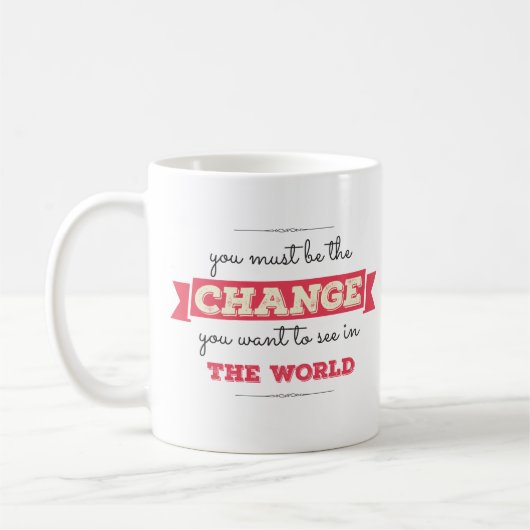 Mug Soyez le changement que vous voulez voir dans le m (Gauche)