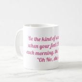 Mug Soyez le genre de femme (Devant gauche)