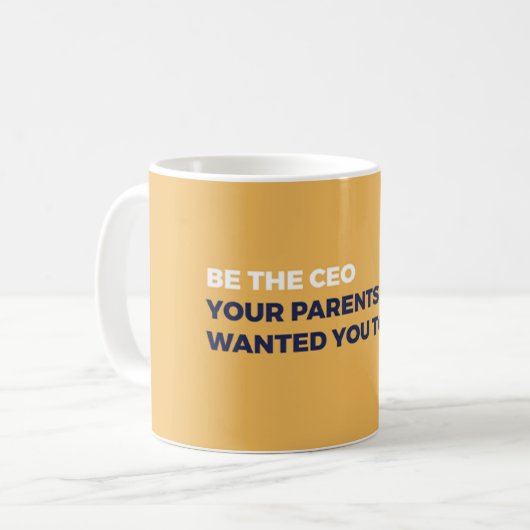 Mug Soyez le Président (Devant gauche)