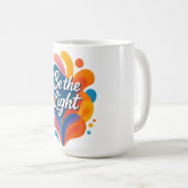 Mug Soyez léger Inspirational Colorful Typographie Des (Devant droit)