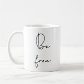 Mug Soyez libre (Gauche)