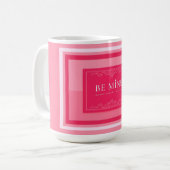 Mug Soyez miennes (Devant gauche)