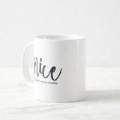 Mug Soyez Nice, je pourrait être votre infirmière un (Devant gauche)