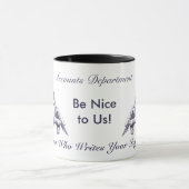 Mug Soyez Nice - rappelez-vous qui écrit les chèques (Centre)