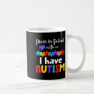 Mug Soyez patient avec moi j'ai autisme puzzle autisti
