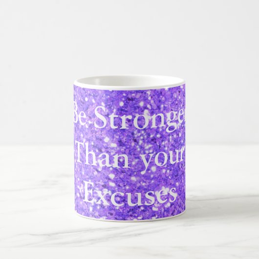 Mug Soyez plus fort que vos excuses sequins violets (Centre)