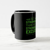 Mug Soyez Plus Forte Que La Plus Forte Excuse Funny Gy (Devant gauche)