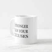 Mug Soyez Plus Forte Que Vos Excuses (Devant gauche)