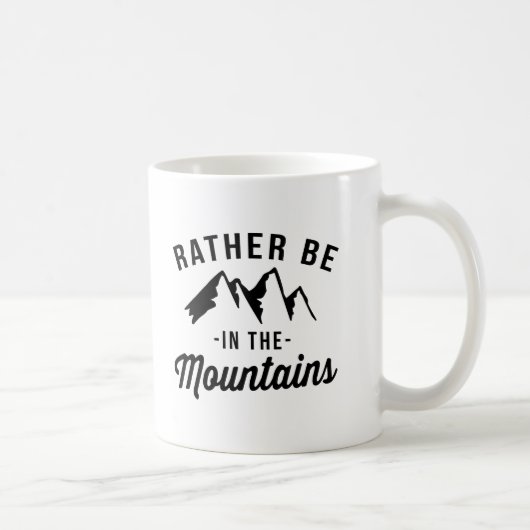 Mug Soyez plutôt dans les montagnes (Droite)