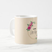 Mug Soyez prêts Profitons de | Elégante aquarelle flor (Devant gauche)