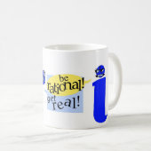 Mug Soyez rationnel ! Obtenez vrai ! (Devant droit)