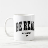 Mug Soyez Réel Pas Parfait (Gauche)