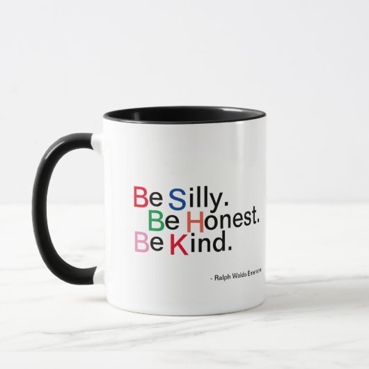 Mug Soyez Silencieux ! Soyez Honnêtes ! Sois Gentil !  (Gauche)
