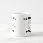 Mug Soyez Speciate fructueux (l'humour d'évolution) (Centre)