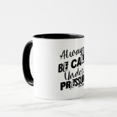 Mug Soyez Toujours Calme Sous Pression - Conception Mo (Devant gauche)